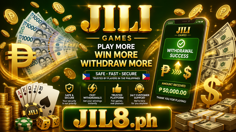 JILI_Withdraw_Fast_Cash_Out